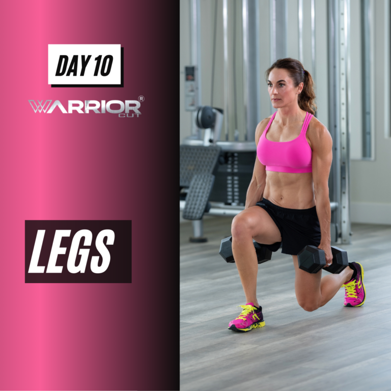 Warrior Cut Day 10-Legs workout